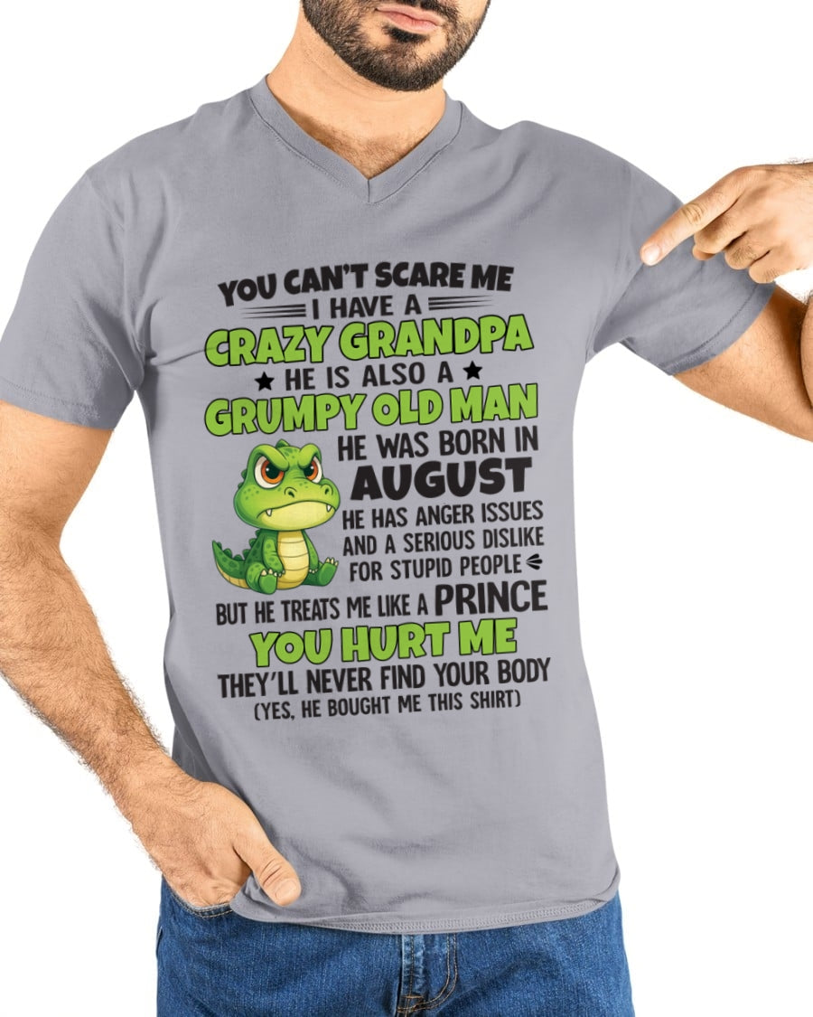 Gift for Grandson ntnt08 - You Can’t Scare Me I Have A Crazy Grandpa T-Shirt - Birthday Gift From August Grandpa / Man - (SKU09-121-08)