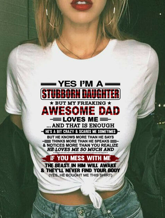 YES, I'M A STUBBORN DAUGHTER BUT I WAS RAISED BY A FREAKING AWESOME DAD - FROM DAD - NTNT00 - (SKU2607-216-00)