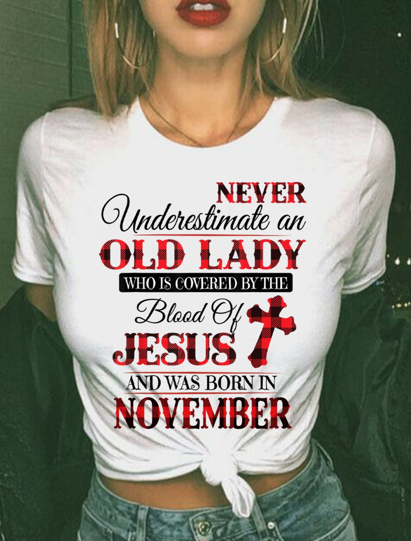 November Old Lady Covered By The Blood Of Jesus Shirt - FROM GIRL - NTNT11 - (SKU2605-69-11)