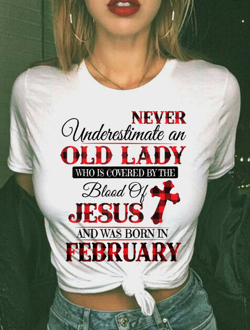 February Old Lady Covered By The Blood Of Jesus Shirt - FROM GIRL - NTNT02 - (SKU2605-69-02)