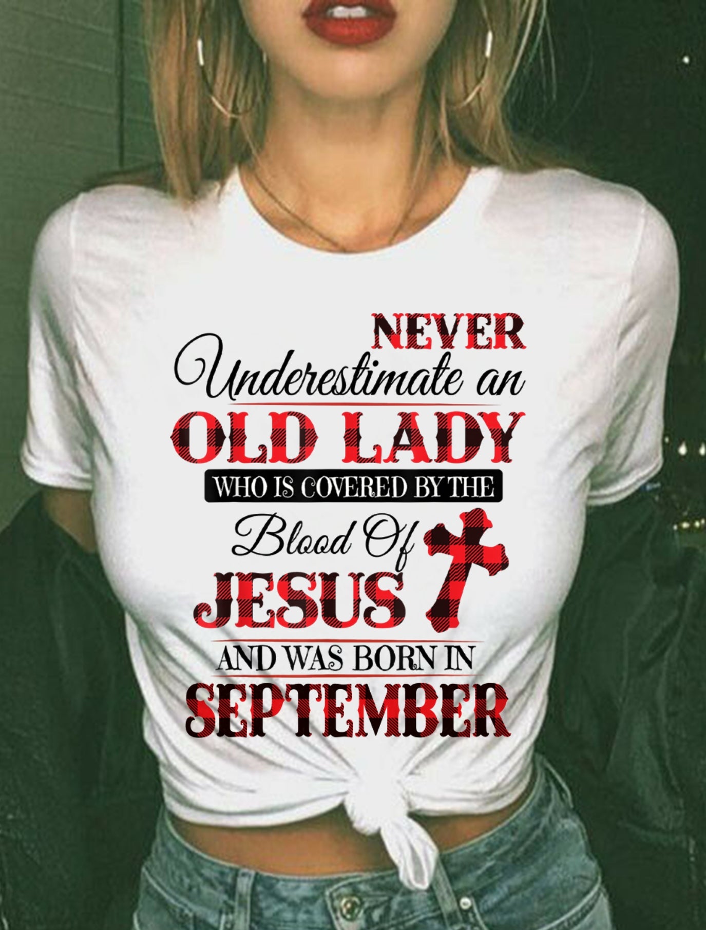 September Old Lady Covered By The Blood Of Jesus Shirt - FROM GIRL - NTNT09 - (SKU2605-69-09)
