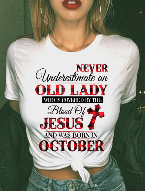 October Old Lady Covered By The Blood Of Jesus Shirt - FROM GIRL - NTNT10 - (SKU2605-69-10)
