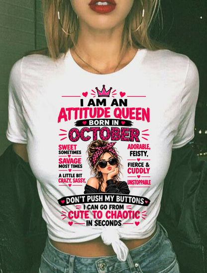 October Woman Shirt – Attitude Queen Sassy Girl T-Shirt, Funny Birthday Gift - FROM GIRL - NTNT10 - (SKU2609-177-10)