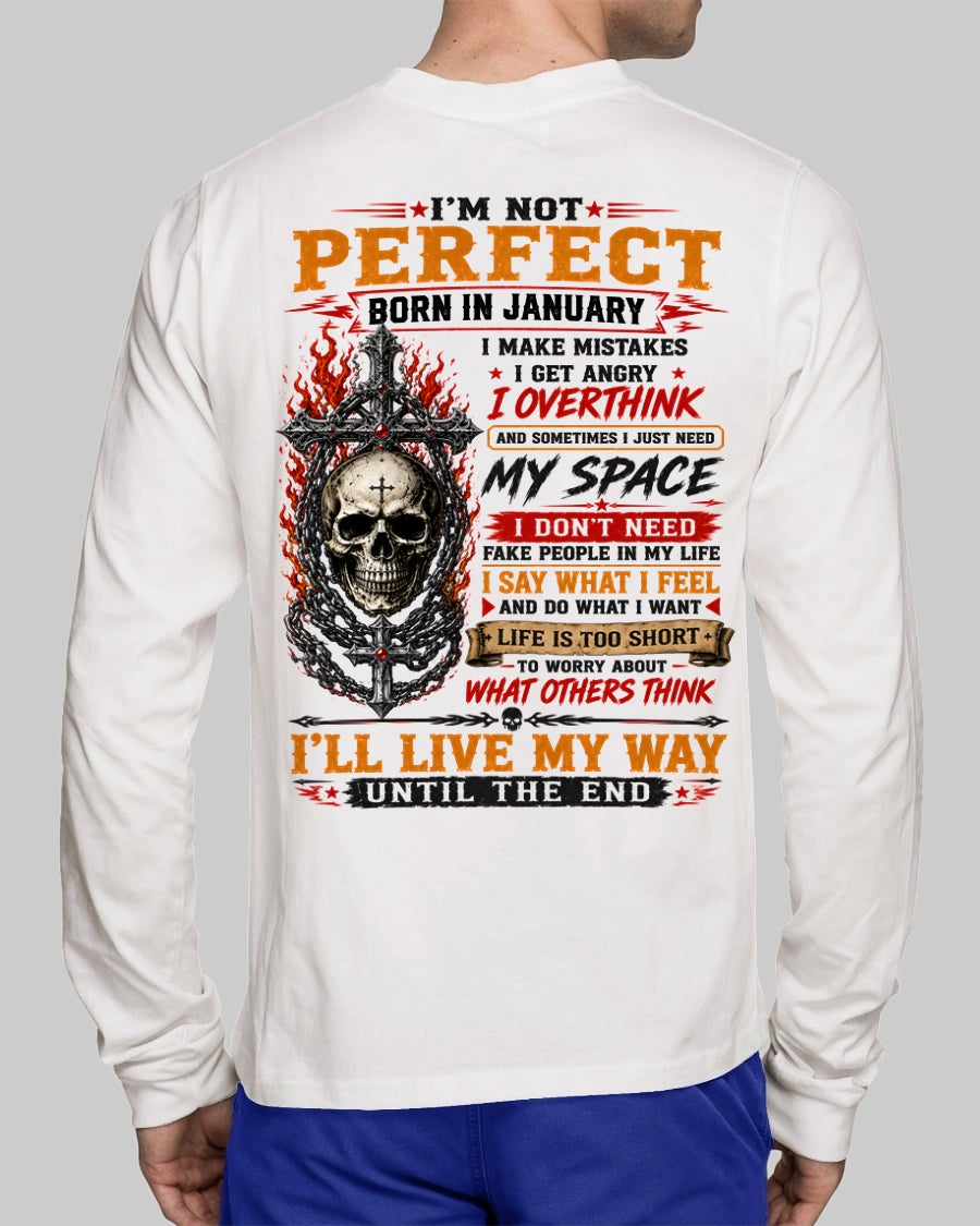 January Man Shirt – I’m Not Perfect, I Make Mistakes, I Get Angry, I Overthink T-Shirt – From Boy – NTNT01 - (SKU2608-634-01)