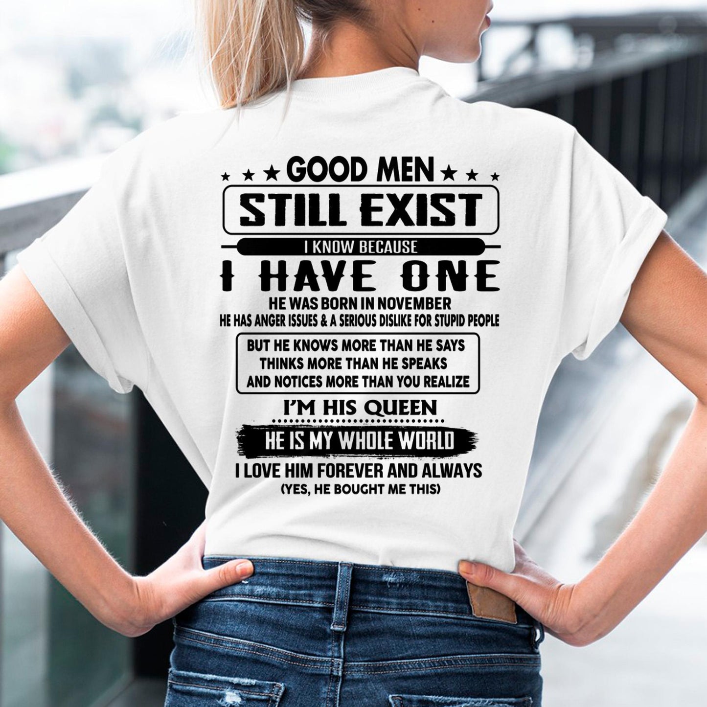 November - Good men Still Exist - gift for your girlfriend, wife from Husband - ntnt11 (SKU-GMSAU-11)