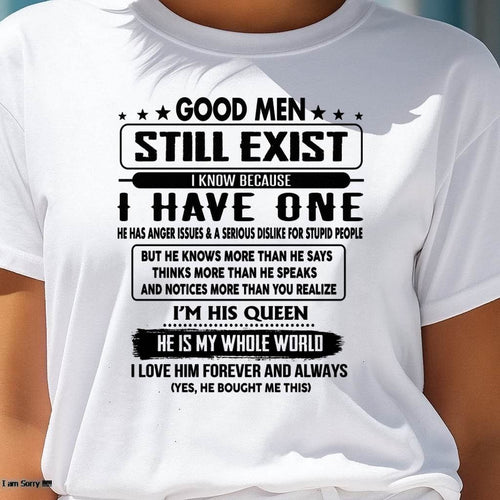 Good men Still Exist - gift for your girlfriend, wife from Husband - ntnt00 (SKU-GM-00)