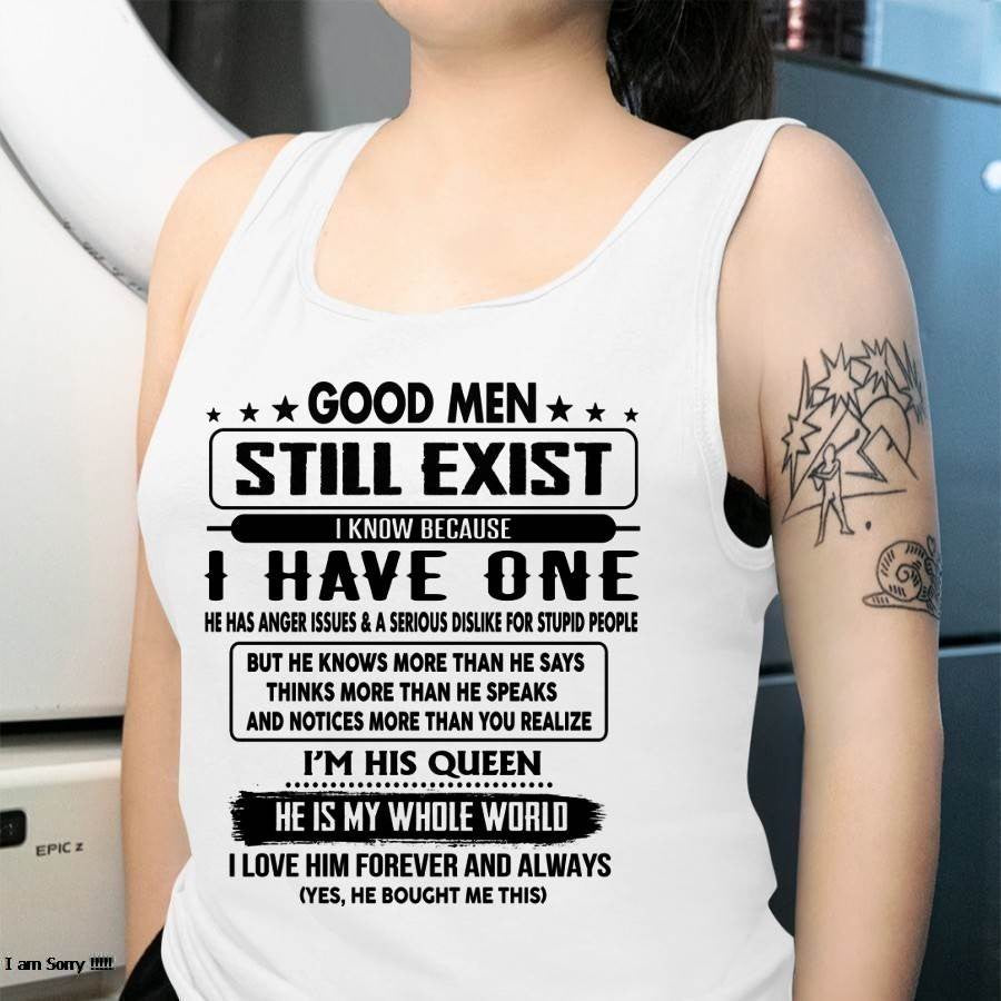 Good men Still Exist - gift for your girlfriend, wife from Husband - ntnt00 (SKU-GM-00)