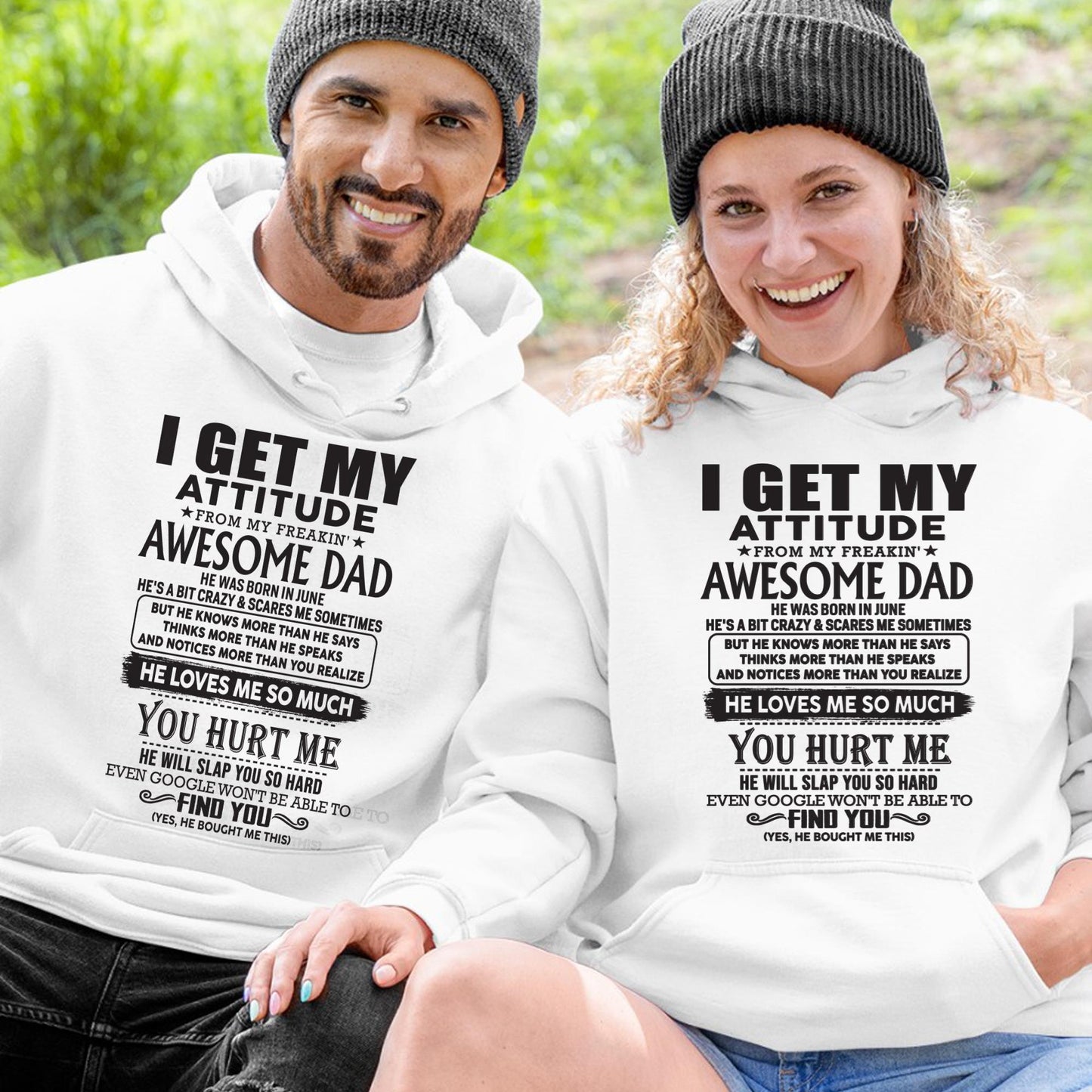 June - I GET MY ATTITUDE FROM MY FREAKIN' AWESOME DAD - Gift for Son and Daughter From Dad - ntnt06 (SKU-TDD-06)
