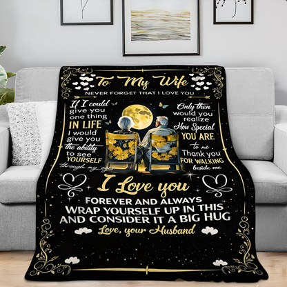 To My Wife Blanket – For The One And Only From Husband (SKU26B-01275)