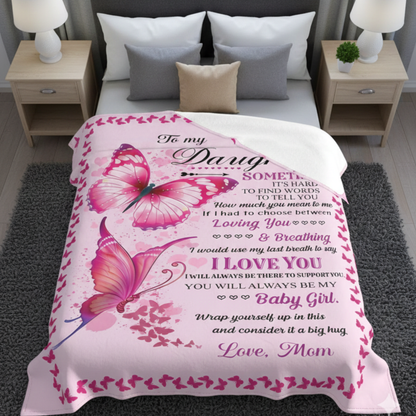 To My Dear Daughter Blanket – Love And Warmth From Mom