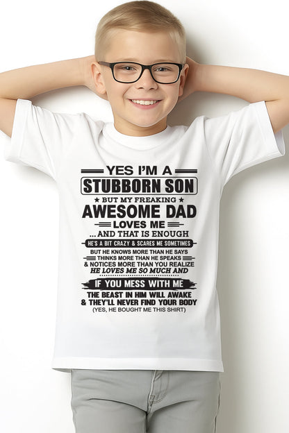Yes I’m A Stubborn Son T-Shirt – Birthday Gift From Dad / Man - ntnt00 (SKU10-142-00)