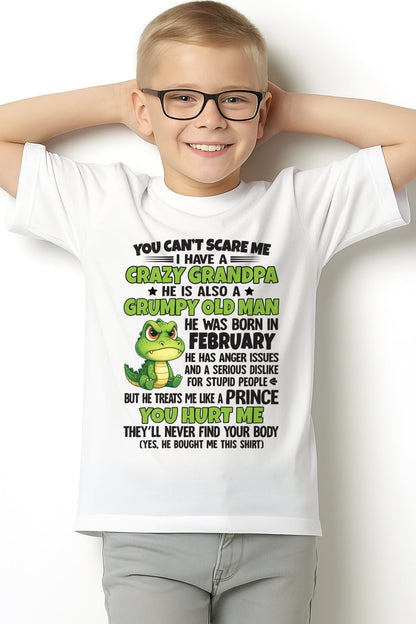 Gift for Grandson ntnt02 - You Can’t Scare Me I Have A Crazy Grandpa T-Shirt - Birthday Gift From February Grandpa / Man - (SKU09-121-02)
