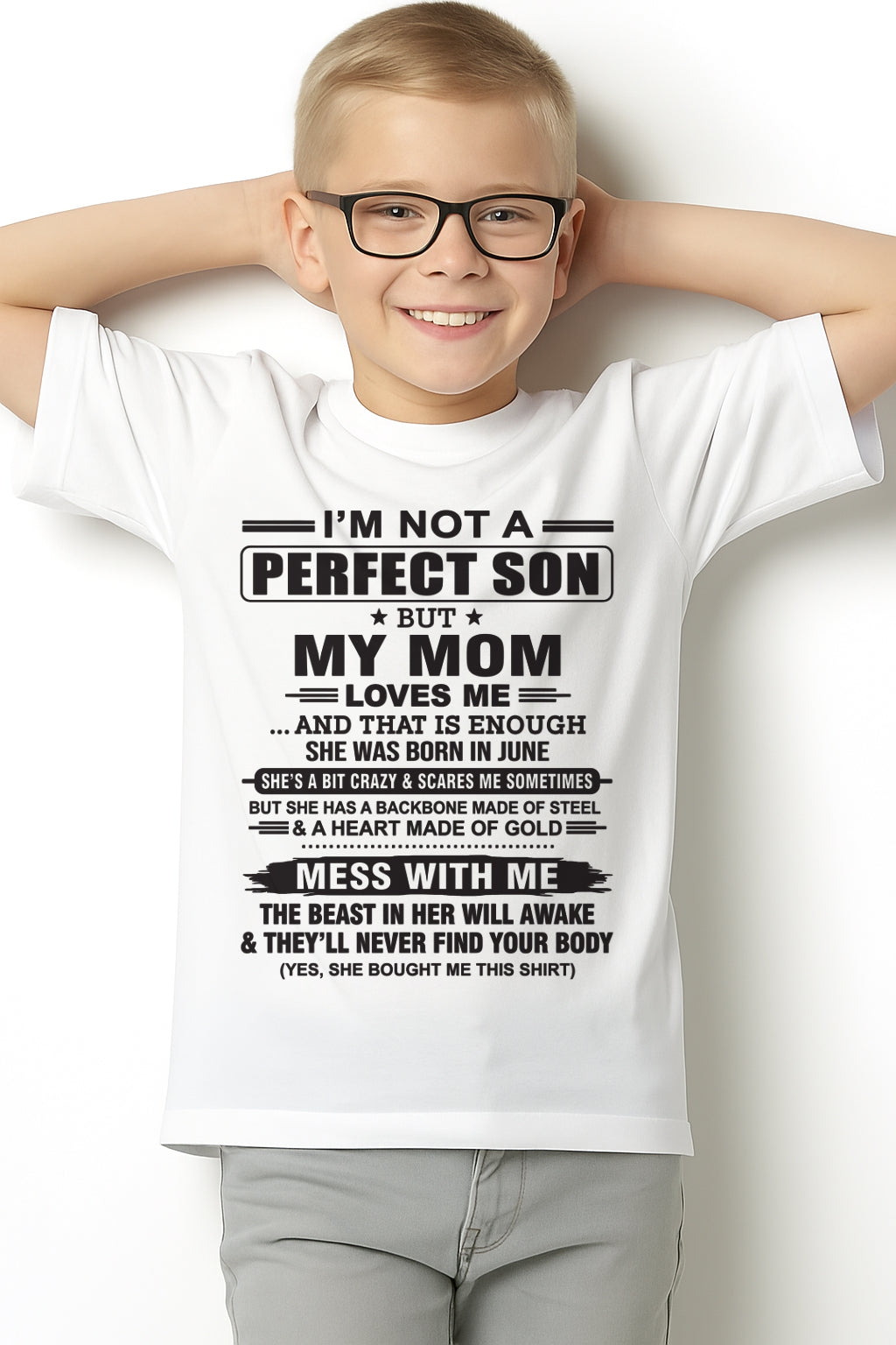 June - "I'M NOT A PERFECT SON BUT MY MOM LOVES ME" - Birthday Gift From June Mom / Woman - ntnt06 (SKU10-147-06)