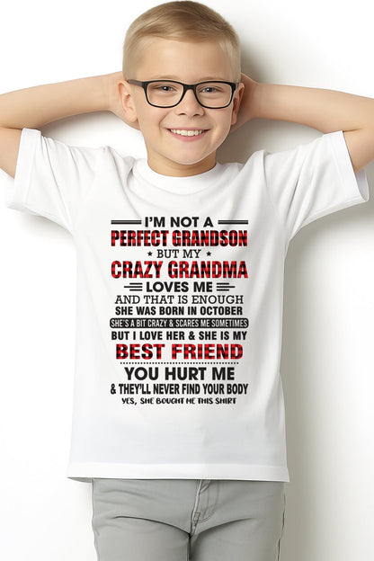 I’m Not A Perfect Grandson T-Shirt – Birthday Gift From October Grandma / Woman - ntnt10 (SKU10-167-10)