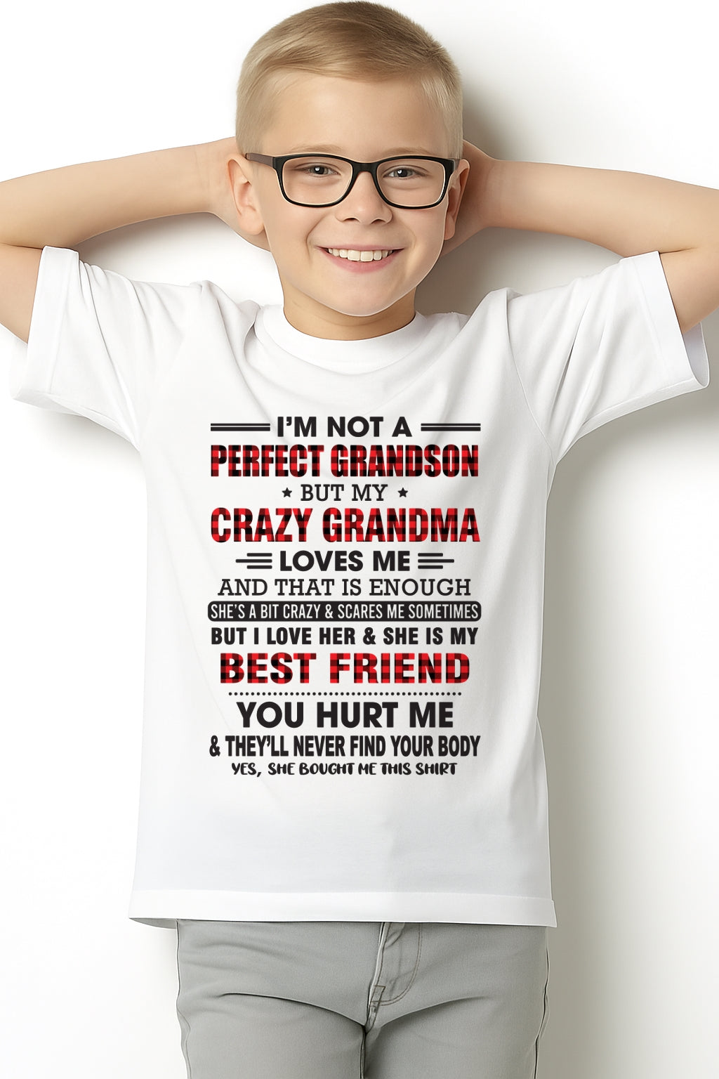 I’m Not A Perfect Grandson T-Shirt – Birthday Gift From Grandma / Woman - ntnt00 (SKU10-167-00)