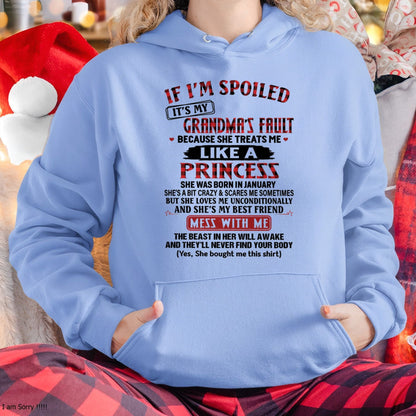 IF I'M SPOILED IT'S MY GRANDMA'S FAULT ♥ BECAUSE SHE TREATS ME ♥ LIKE A PRINCESS - From Grandma for granddaughter - NTTD01 (SKU07-92-01)