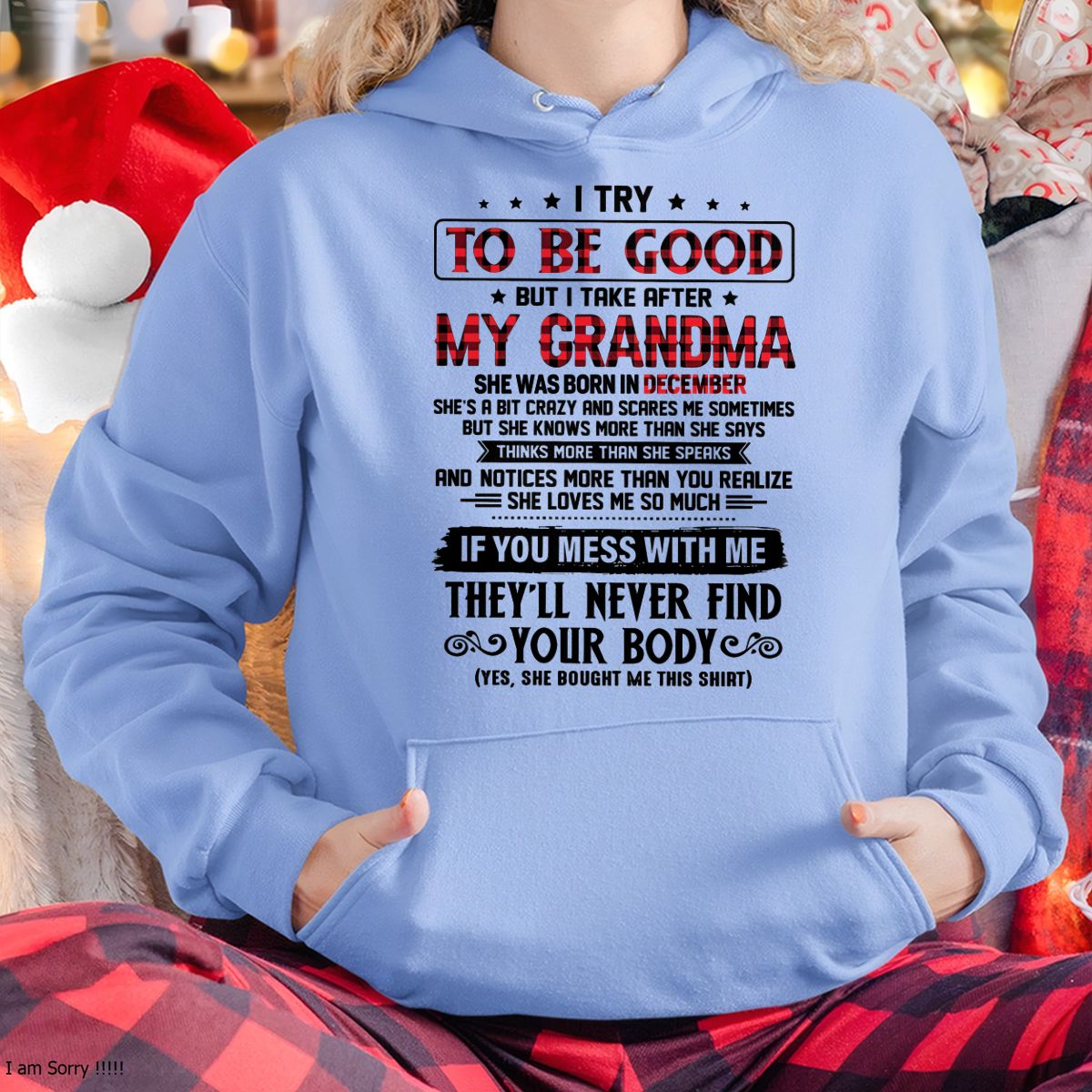 I TRY TO BE GOOD BUT I TAKE AFTER MY GRANDMA - From grandma for granddaughter - NTTD12 (SKU07-102-12)