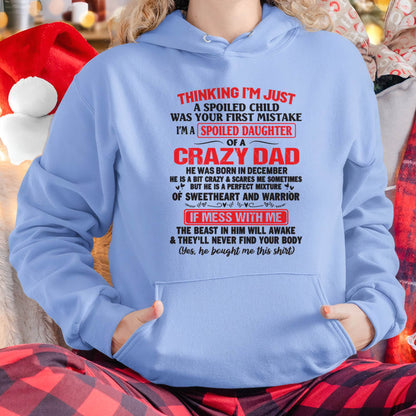 I AM A SPOILED CHILD WAS YOUR FIRST MISTAKE - FROM DAD - ntnt12