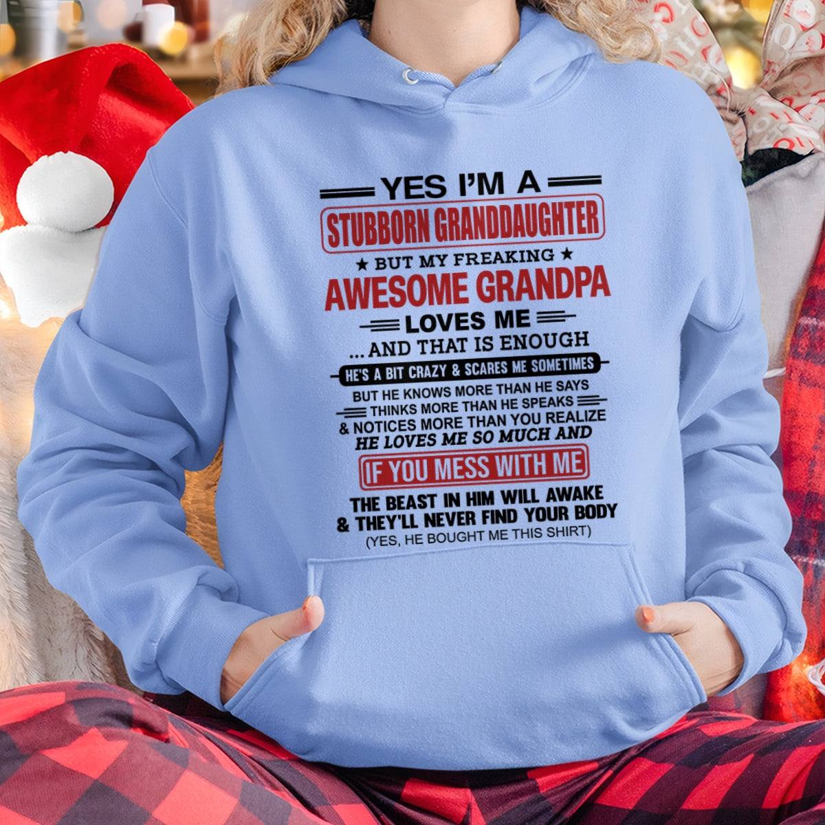 ntnt00 - Yes I’m A Stubborn Granddaughter T-Shirt – Birthday Gift From Grandpa / Man - (SKU2603-21-00)