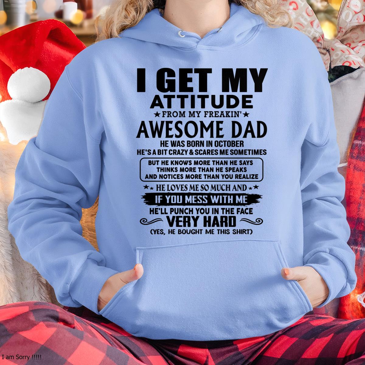 October - Thanks Dad - I GET MY ATTITUDE FROM MY FREAKIN' AWESOME DAD - Gift for Son and Daughter From Dad - ntnt10 (SKU-TDD-CU-10)