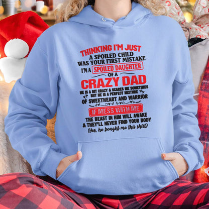 I AM A SPOILED CHILD WAS YOUR FIRST MISTAKE - FROM DAD - ntnt00