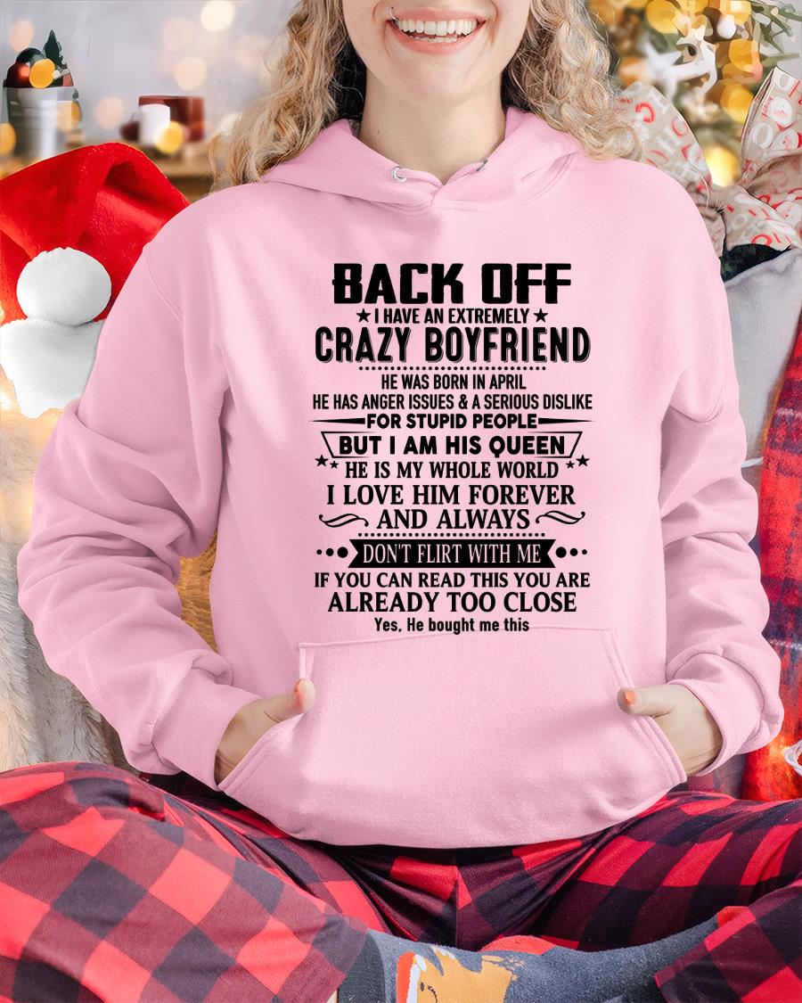 April - Back Off I Have An Extremely Crazy Boyfriend - Gift for Wife From Husband ntnt04 (SKUT-BACKOFF-04)