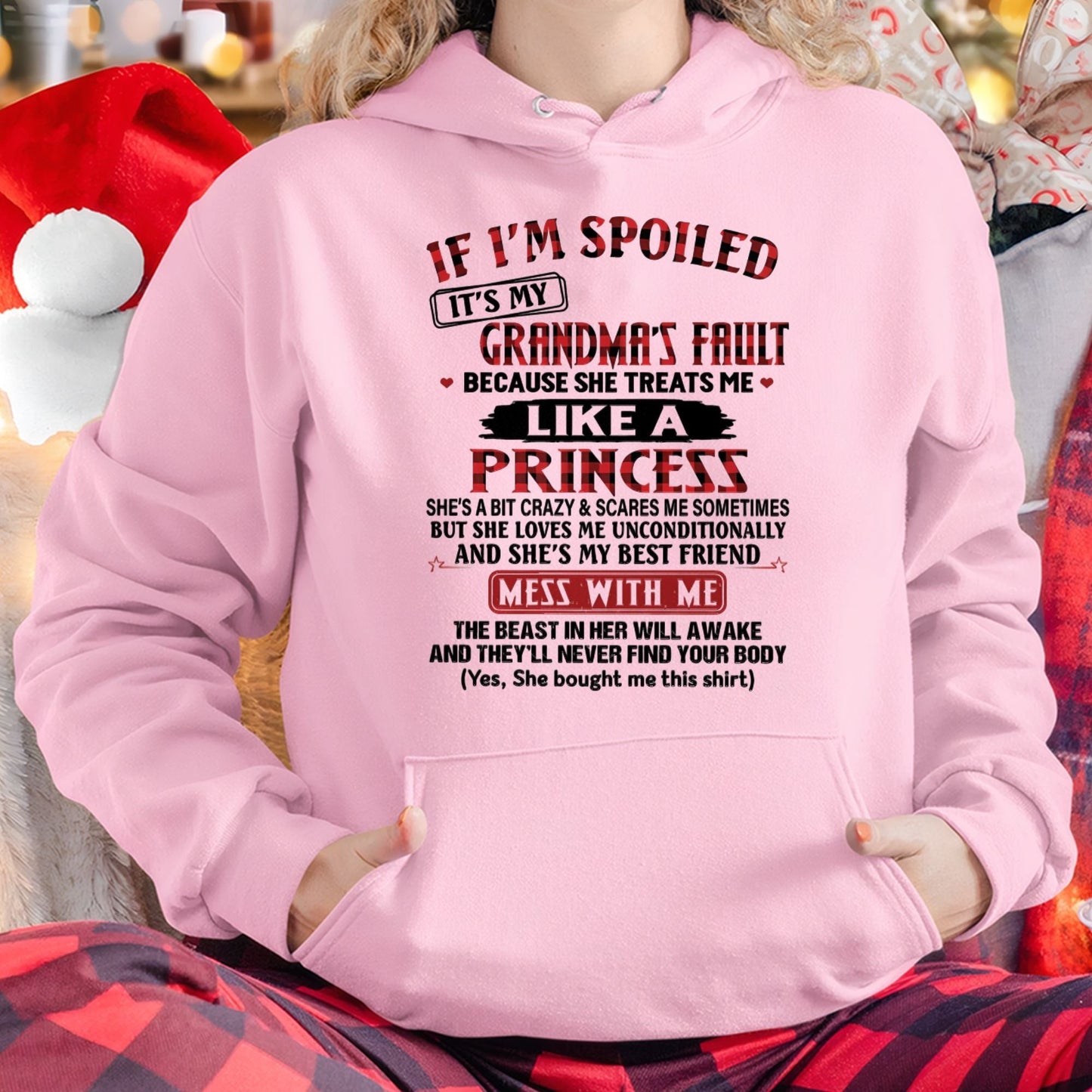 IF I'M SPOILED IT'S MY GRANDMA'S FAULT ♥ BECAUSE SHE TREATS ME ♥ LIKE A PRINCESS - From Grandma for granddaughter - ntnt00 (SKU07-92-00)