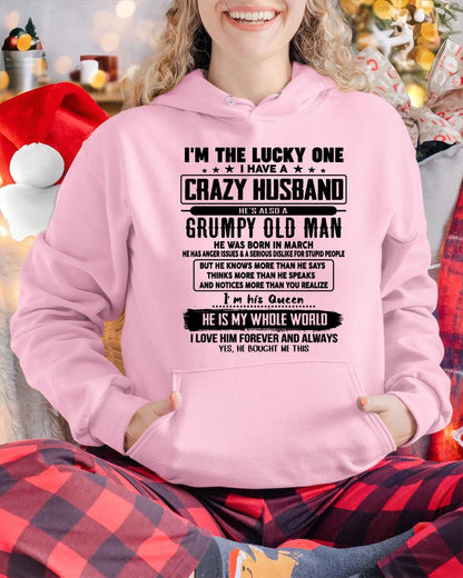 March - I am Lucky One I Have A Crazy Husband - Gift for Wife From Husband - ntnt03 (SKUT-LUCKYONE-03)