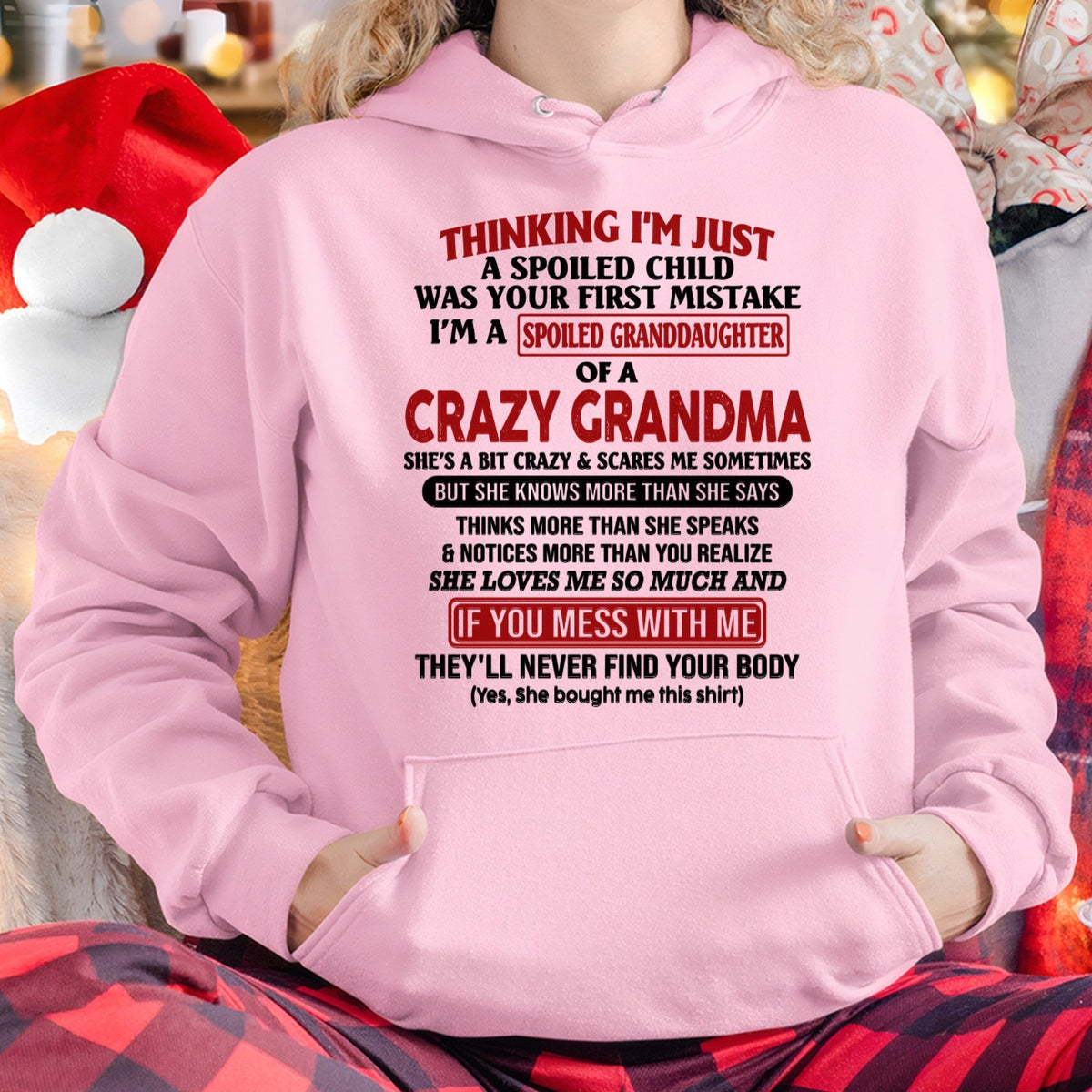 I'M A SPOILED GRANDDAUGHTER OF A CRAZY GRANDMA - From Grandma - ntnt00 (SKU-GMD1-NTT00)