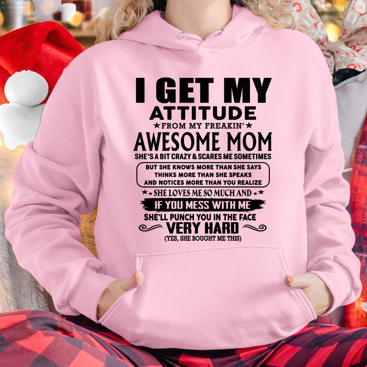 Thanks Mom - I GET MY ATTITUDE FROM MY FREAKIN' AWESOME MOM - Gift for Son and Daughter From Mom - ntnt00 (SKU-TMD-CU-00)