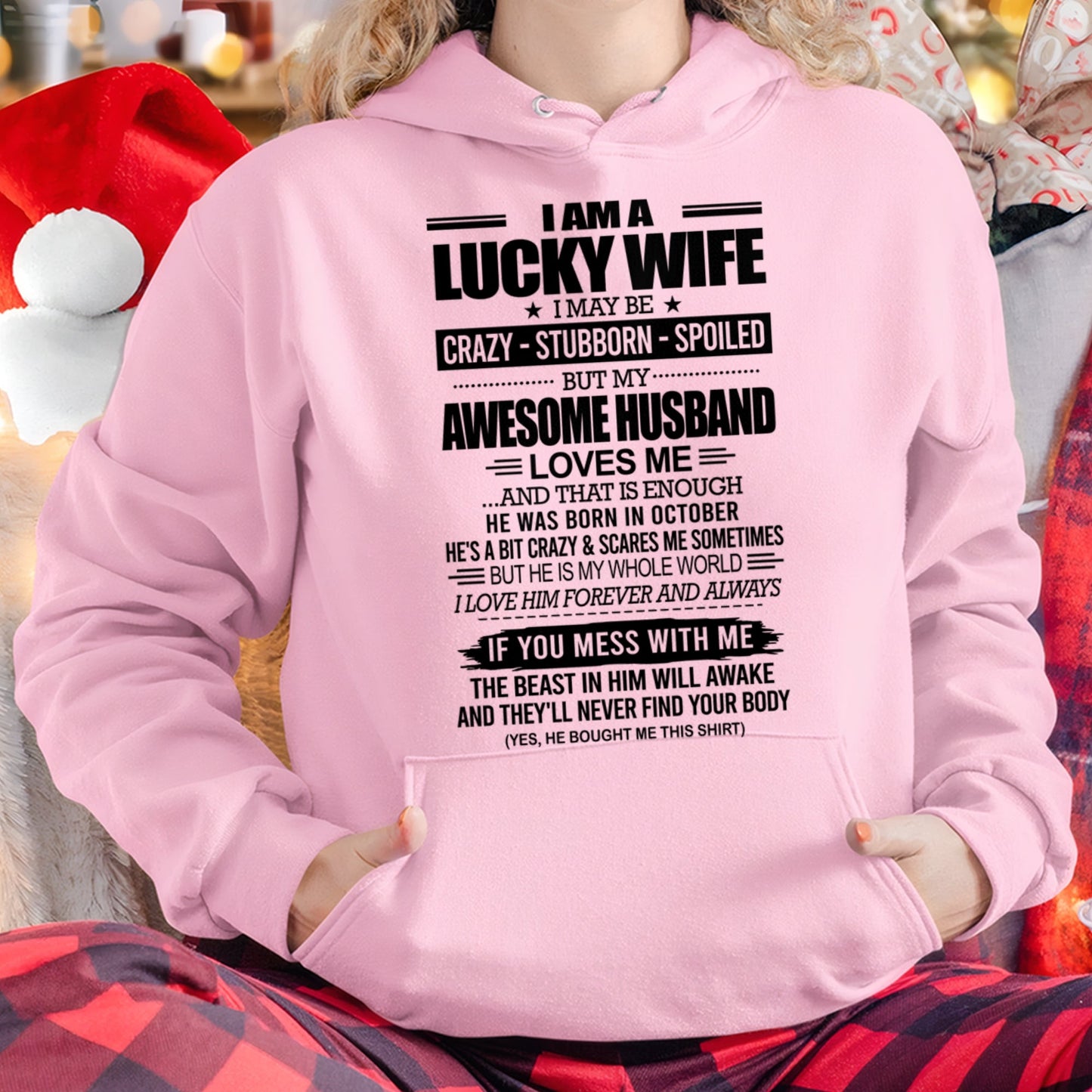I AM A LUCKY WIFE I MAY BE CRAZY - STUBBORN - SPOILED T-Shirt – Birthday Gift From October Husband / Man - ntnt10 (SKU12-297-10)