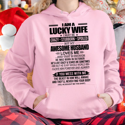 I AM A LUCKY WIFE I MAY BE CRAZY - STUBBORN - SPOILED T-Shirt – Birthday Gift From October Husband / Man - ntnt10 (SKU12-297-10)