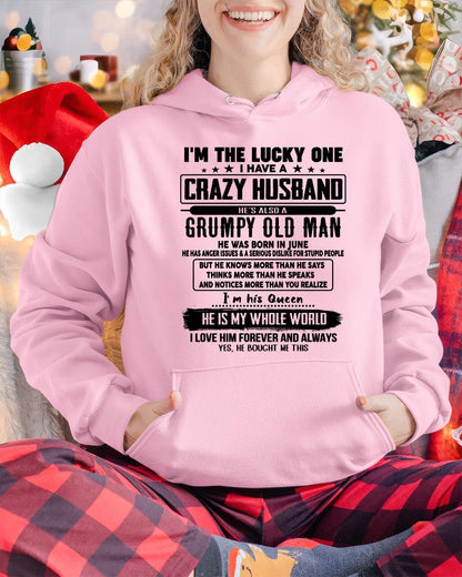 June - I am Lucky One I Have A Crazy Husband - Gift for Wife From Husband - ntnt06 (SKUT-LUCKYONE-06)