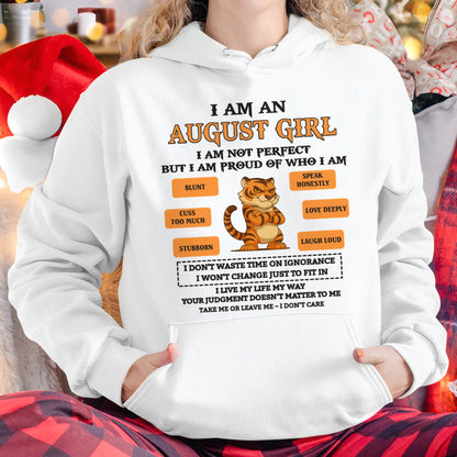 I AM AN AUGUST GIRL I AM NOT PERFECT BUT I AM PROUD OF WHO I AM - FROM GIRL - NTNT08 - (SKU26T-01-62-08)