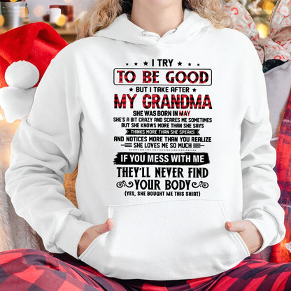 I TRY TO BE GOOD BUT I TAKE AFTER MY GRANDMA - From grandma for granddaughter - NTTD05 (SKU07-102-05)