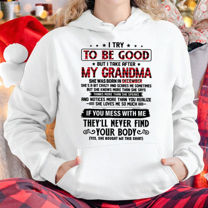 I TRY TO BE GOOD BUT I TAKE AFTER MY GRANDMA - From grandma for granddaughter - NTTD12 (SKU07-102-12)