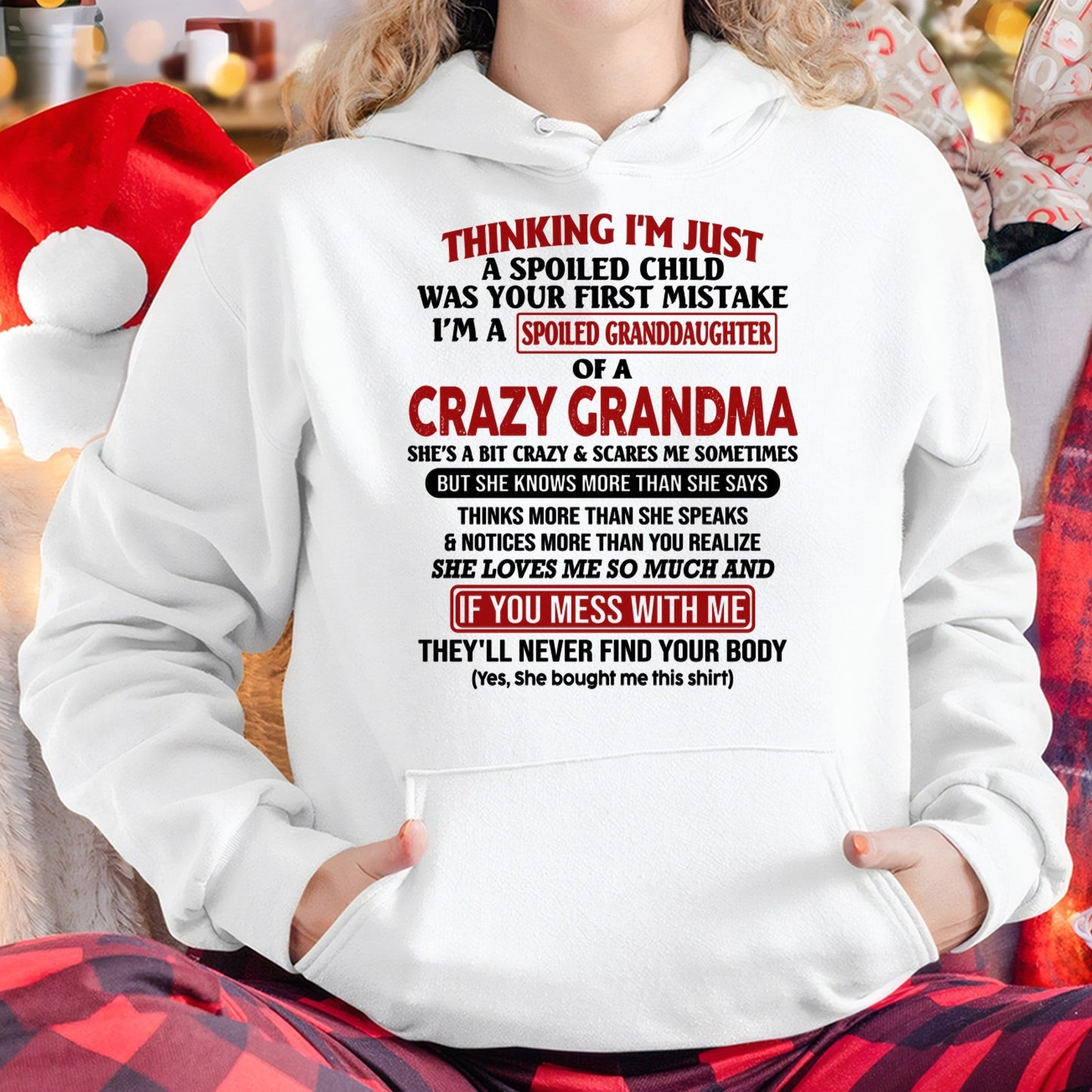 I'M A SPOILED GRANDDAUGHTER OF A CRAZY GRANDMA - From Grandma - ntnt00 (SKU-GMD1-NTT00)