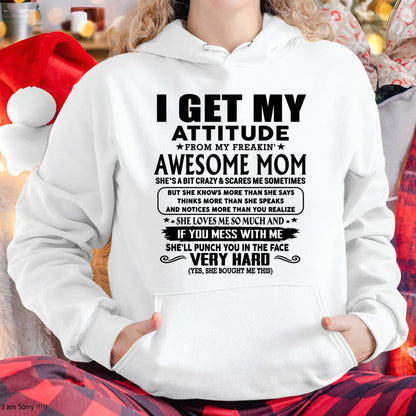 Thanks Mom - I GET MY ATTITUDE FROM MY FREAKIN' AWESOME MOM - Gift for Son and Daughter From Mom - ntnt00 (SKU-TMD-CU-00)