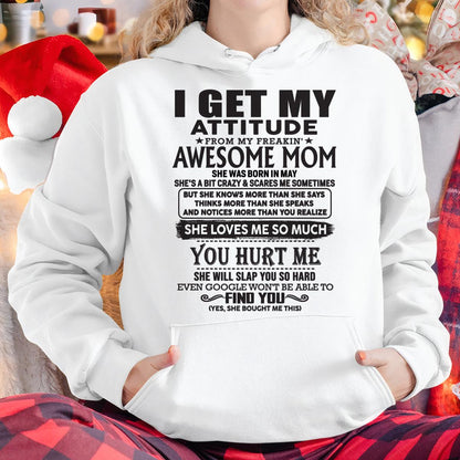 May - Thanks Mom - I GET MY ATTITUDE FROM MY FREAKIN' AWESOME MOM - Gift for Son and Daughter From Mom - ntnt05 May (SKU-TMD-05)