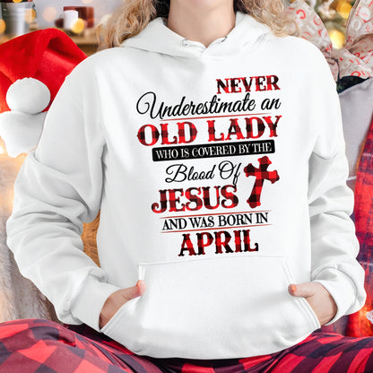 April Old Lady Covered By The Blood Of Jesus Shirt - FROM GIRL - NTNT04 - (SKU2605-69-04)