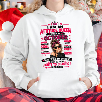 October Woman Shirt – Attitude Queen Sassy Girl T-Shirt, Funny Birthday Gift - FROM GIRL - NTNT10 - (SKU2609-177-10)
