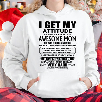 Thanks Mom - I GET MY ATTITUDE FROM MY FREAKIN' AWESOME MOM - Gift for Son and Daughter From Mom - ntnt11 (SKU-TMD-CU-11)