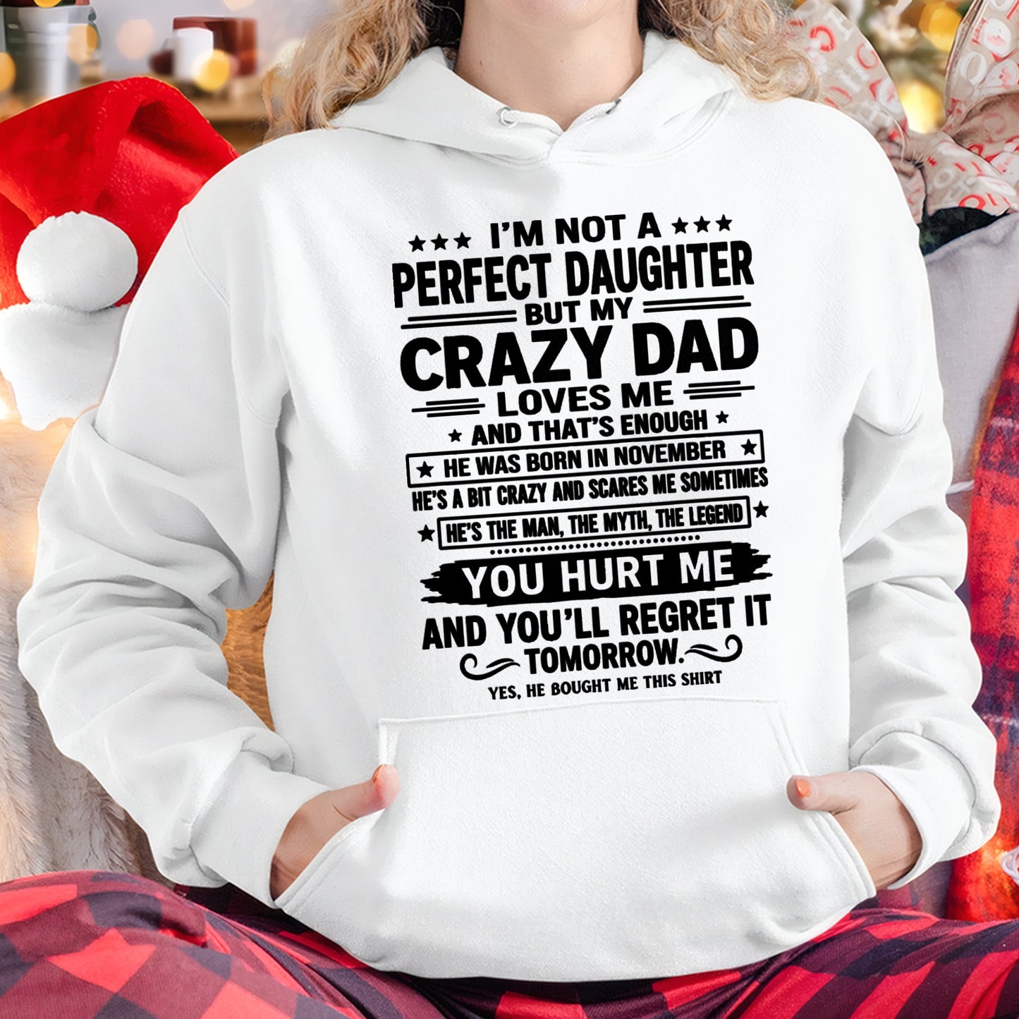 November Dad Shirt - I'm Not A Perfect Daughter But My Crazy Dad Loves Me From Dad - NTNT11 - (SKU2607-354-11)