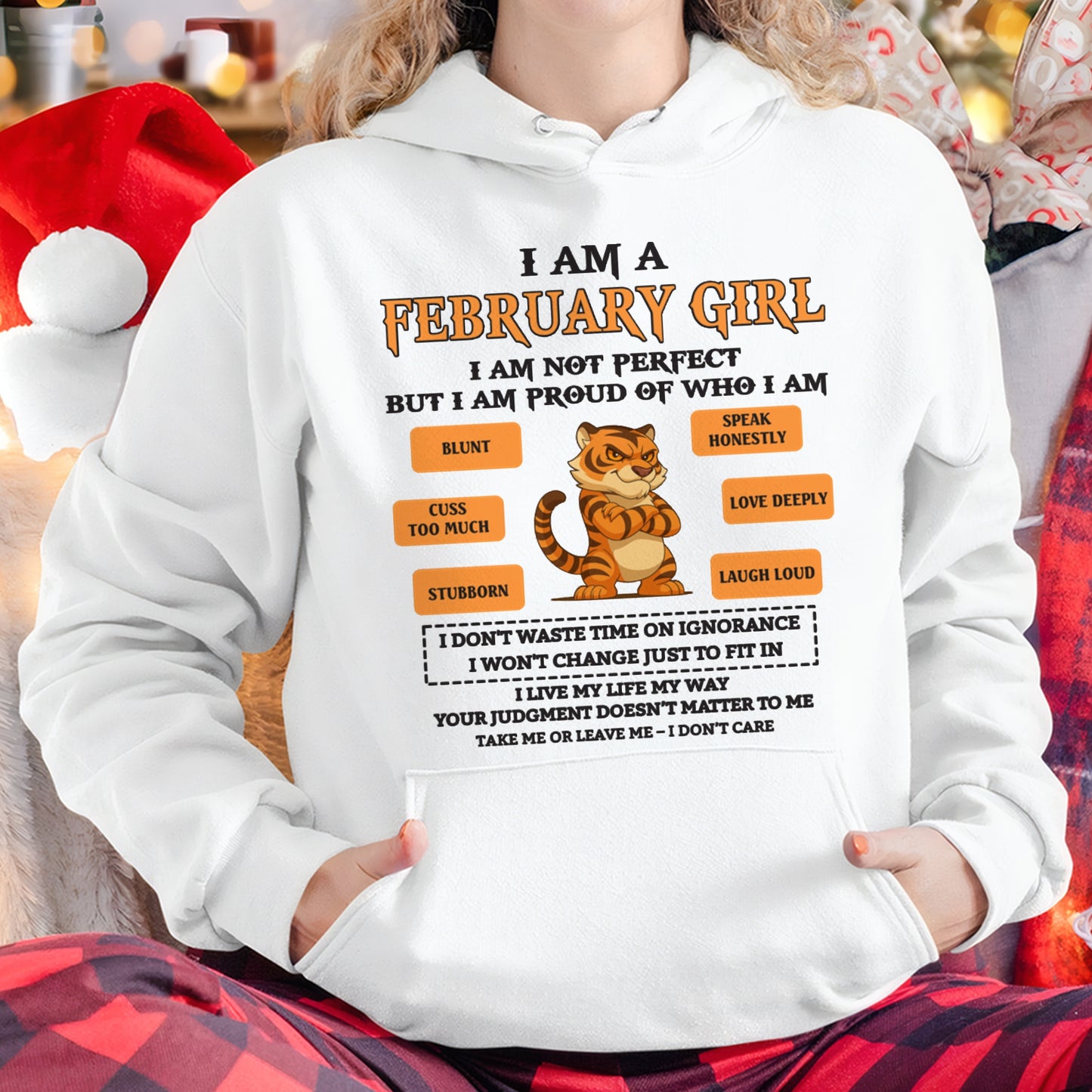 I AM A FEBRUARY GIRL I AM NOT PERFECT BUT I AM PROUD OF WHO I AM - FROM GIRL - NTNT02 - (SKU26T-01-62-02)