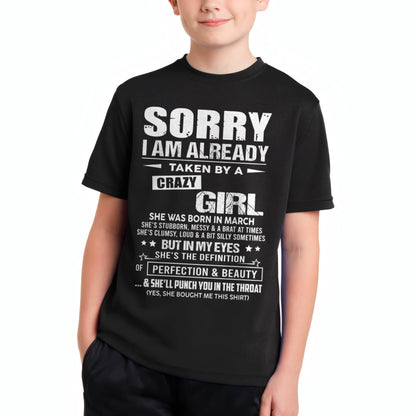 March – Sorry I Am Already Taken By A Crazy Girl – Gift For Your Boyfriend, Husband From Wife – ntnt03 (SKU10-139-03)
