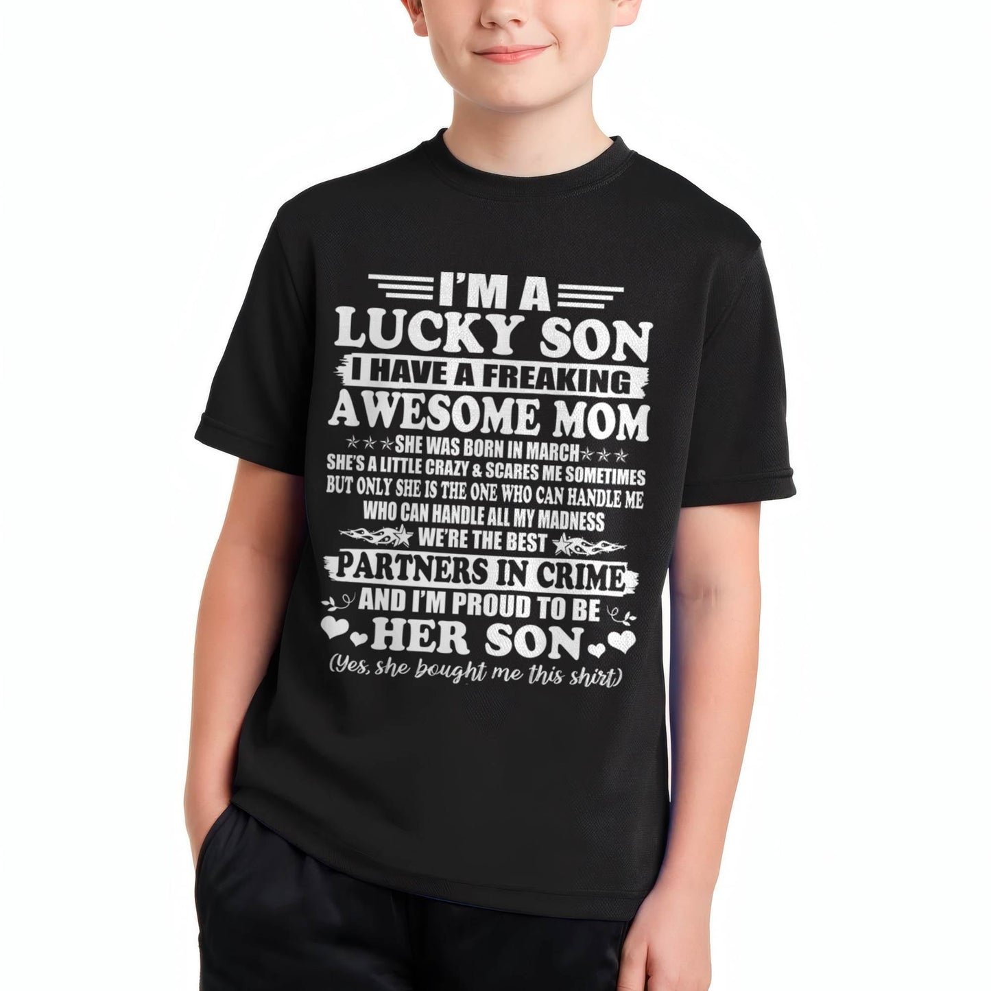 March – I’m A Lucky Son I Have A Freaking Awesome Mom – Gift For Son From Mom – ntnt03 (SKU12-204-03)