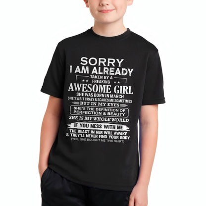 March – Sorry I Am Already Taken By A Freaking Awesome Girl – Gift For Boyfriend From Wife Or Girlfriend – ntnt03 (SKU12-293-03)
