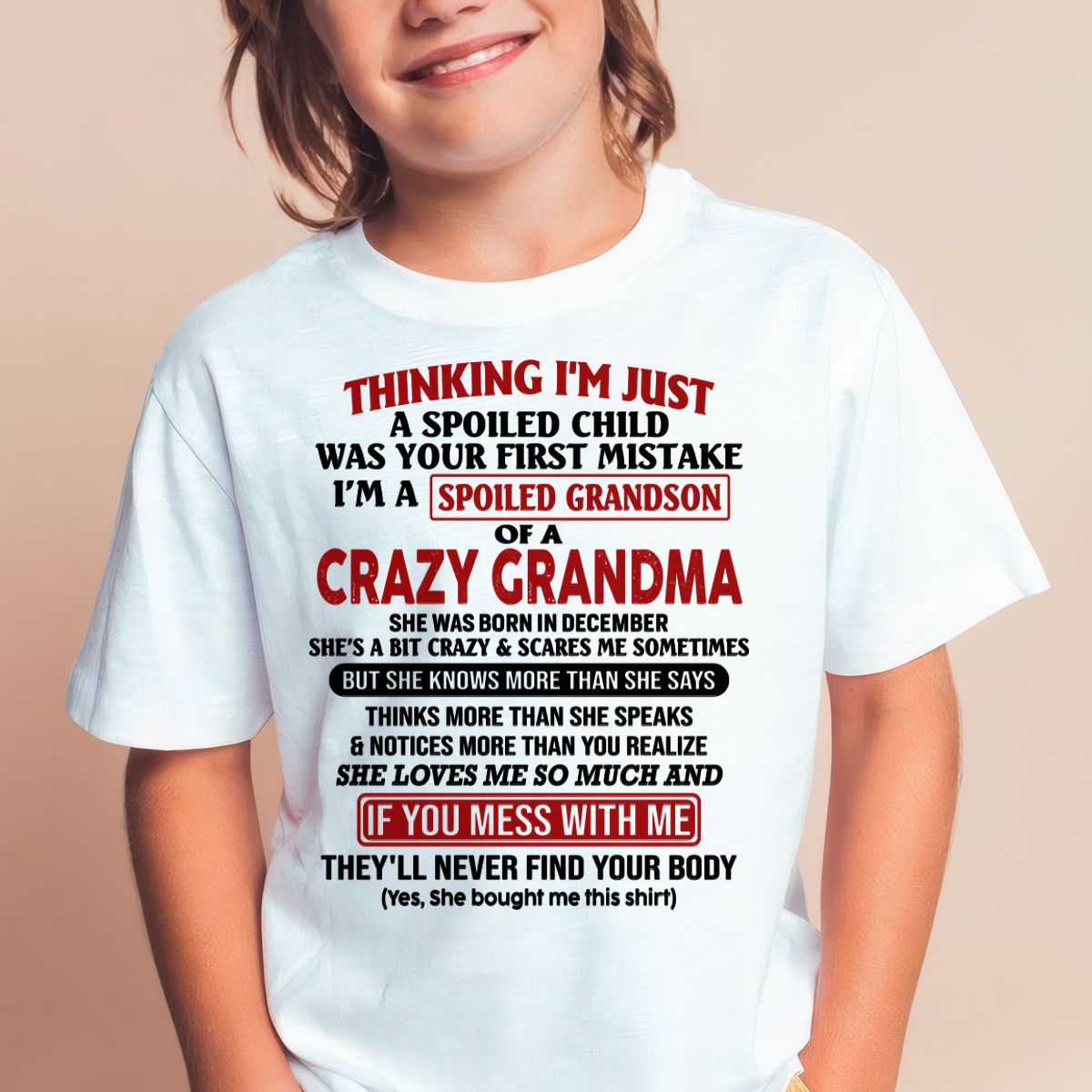 DECEMBER - I'M A SPOILED GRANDSON OF A CRAZY GRANDMA - From Grandma - ntnt12 (SKU-GMS1-NTT12)