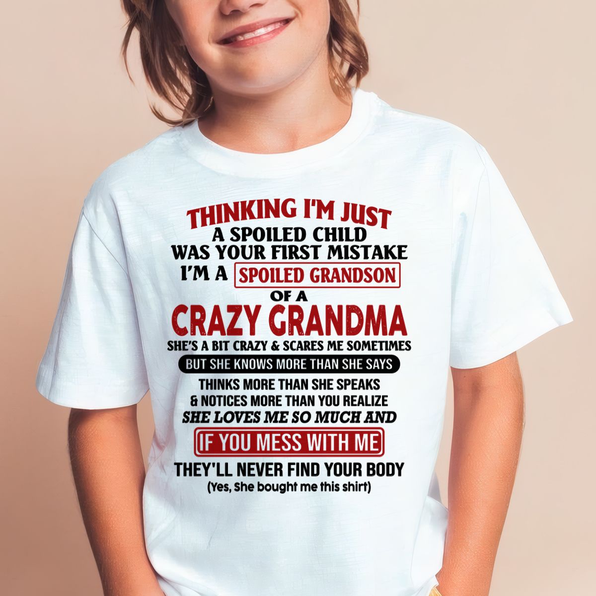I'M A SPOILED GRANDSON OF A CRAZY GRANDMA - From Grandma - ntnt00 (SKU-GMS1-NTT00)