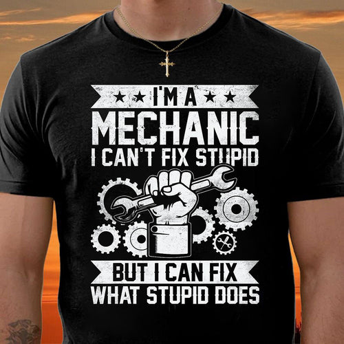I'm A Mechanic - Gift For Mechanic - ntnt (SKUM08-D20)